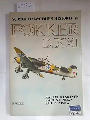 Keskinen, Kalevi, Kari Stenman und Klaus Niska: Fokker D.XXI
 (= Suomen Ilmavoimien historia No.3). 