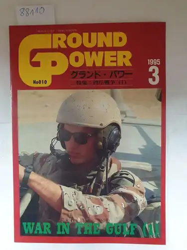 Delta Publishing (Hrsg.): War in the Gulf (1)
 Ground Power March 1995, No. 010. 