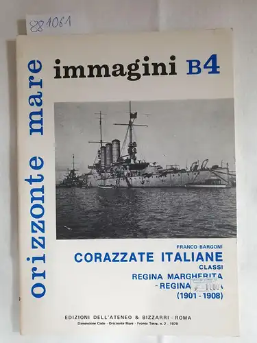 Bargoni, Franco: immagini B4: Corazzate italinae classi Rgina margherita- Regina Elena ( 1901-1908)
 orrizonte mare, il nsviglio militare italiano dal 1861 alla 2a  guerra mondiale. 