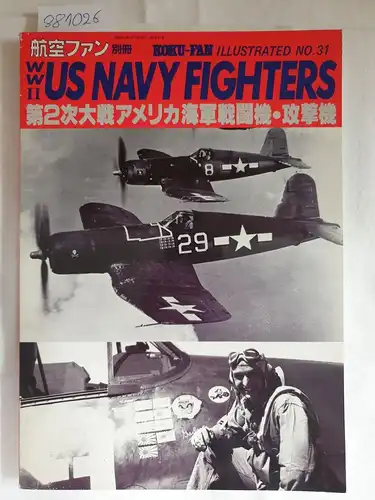 Bunrin-Do Co. Ltd: Koku-Fan Illustrated No. 31: WWII US Navy Fighters
 ( Japanese version). 