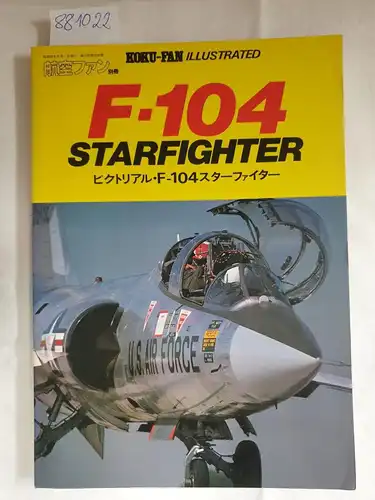 Bunrin-Do Co. Ltd: Koku-fan Illustrated No. 8: F-104 Starfighter
 ( japanese version). 