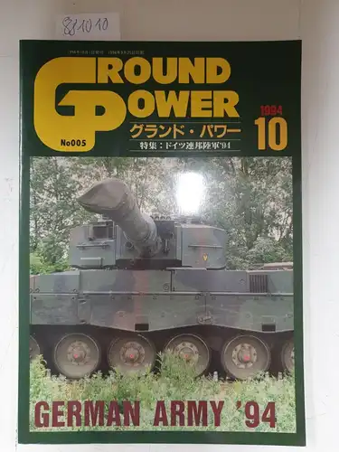 Delta Publishing (Hrsg.): Ground Power Oct´94 ( No. 005) German Army ´94. 