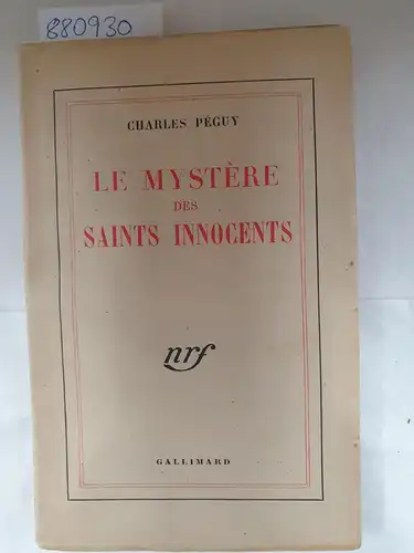 Péguy, Charles: Le Mystère des saints innocents. 