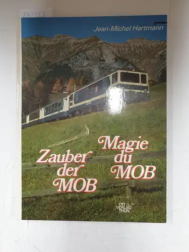 Hartmann, Jean-Michel: Zauber der MOB - Magie du MOB. 