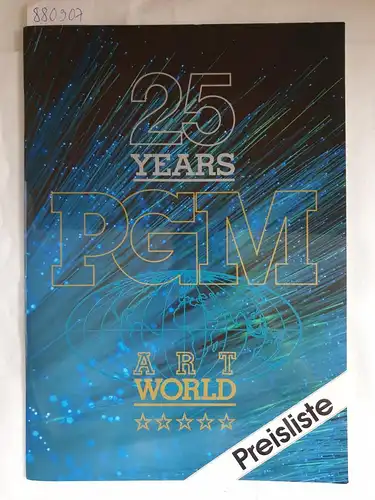 Gallery Munich Art World (Hrsg.): 25 years PGM Poster Gallery Munich Art World 
 Preisliste gültig ab 1.1.194. 