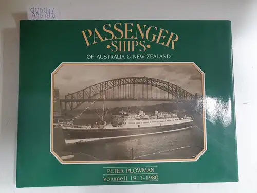 Plowman, Peter: Passenger Ships of Australia & New Zealand :  Volume II 1913-1980. 