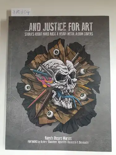 Oscuro Martos, Ramón: and Justice For Art : Stories About Hard Rock & Heavy Metal Album Covers : Volume 3. 