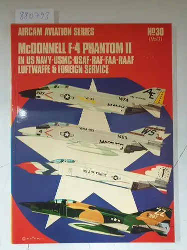 Ward, Richard and Rene J. Francillon: McDonnell F-4 Phantom II: v. 1 (Aircam Aviation). 