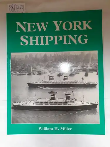 Miller, William H: New York Shipping. 