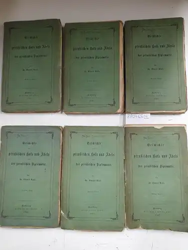 Vehse, Eduard: Geschichte des preußischen Hofs und Adels und der preußischen Diplomatie : 1.-6. Theil : in 6 Bänden. 