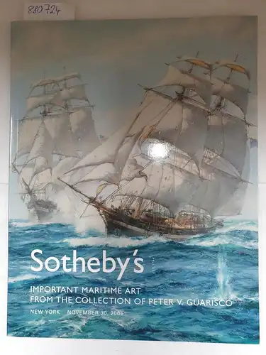 Sotheby's: Important Maritime Art from the Collection of Peter V. Guarisco
 Ausstellungskatalog New York, November 30, 2006. 