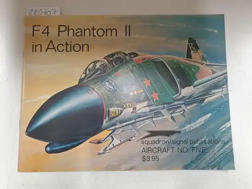 Drendel, Lou: F4 Phantom II in Action / Aircraft No. Five ( Nr.5). 