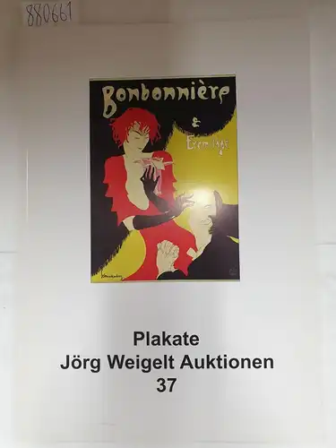 Jörg Weigelt Auktionen (Hrsg.): Plakate : Jörg Weigelt Auktionen 37. 