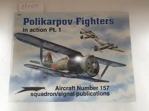 Stapfer, Hans-Heiri and Joe Sewell: Polikarpov Fighters in Action (AIRCRAFT). 