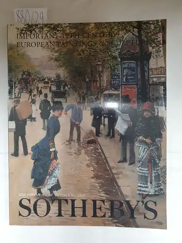 Sotheby's (Hrsg.): Important 19th Century European Paintings, Drawings & Sculpture : New York : Tuesday October 31, 2000. 