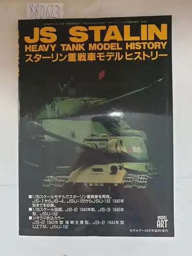 Model Art (Hrsg.): No. 497 : JS Stalin Heavy Tank Model History : (Text auf Japanisch). 