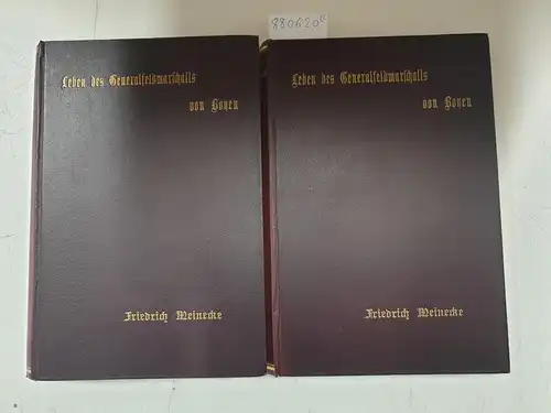 Meinecke, Friedrich: (Erster und Zweiter Band) Das Leben des Generalfeldmarschalls Hermann von Boyen. 