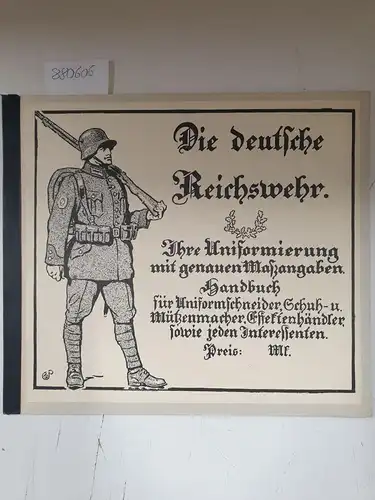 Eikon Verlag, Grafrath: Die deutsche Reichswehr, Ihre Uniformierung mit genauen Maßangaben
 Handbuch für Uniformschneider, Schuh- und Mützenmacher, Effektenhändler, sowie jeden Interessenten. 