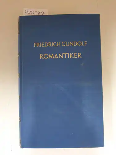 Gundolf, Friedrich: Romantiker. 
