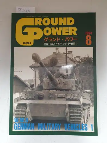 Gurandopawa shubbansha (Hrsg.): Ground Power No.003 August 1994 - German Military Vehicles 1. 