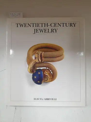 Eleuteri, Lodovica Rizzoli (Hrsg.): Twentieth-Century Jewelry : Art Nouveau to Modern Design. 
