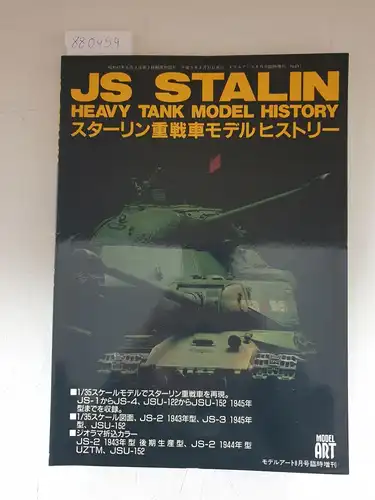 Model Art (Hrsg.): JS Stalin Heavy Tank Model History - Russian Soviet AFV Vintage Model Art No. 497. 