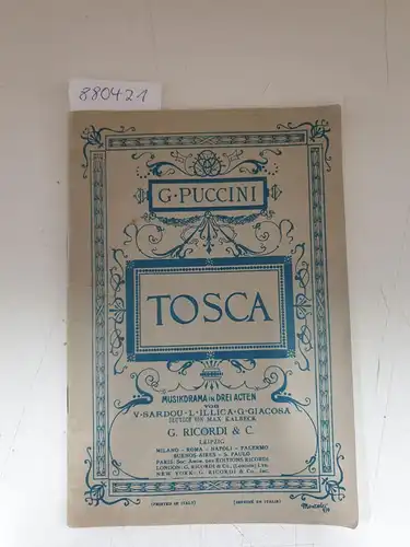 Puccini, Giacomo und Victorien Sardou: Tosca : (Textbuch) 
 Deutsch von Max Kalbeck. 