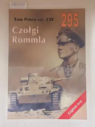Ledwoch, Janusz: Czolgi Rommla / Rommel's Tanks 
 (Tank Power Vol. LXV) : Text in Englisch und Polnisch. 