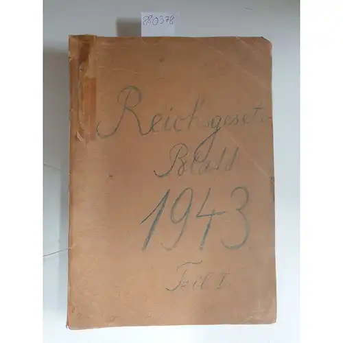Reichsministerium des Innern (Hrsg.): Reichsgesetzblatt 1943, gesamter  Jahrgang 1943, Interimseinband. 