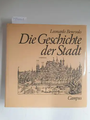 Benevolo, Leonardo: Die Geschichte der Stadt. 