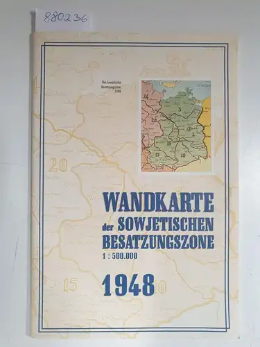 Hup, Horst (Hrsg.): Wandkarte der Sowjetischen Besatzungszone : 1:500.000 
 (Reprint der Originalausgabe von 1948). 