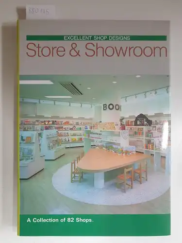 Shotenkenchiku-sha (Hrsg.): Excellent Shop Designs: Store & Showroom. 