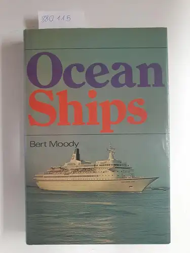 Moody, Bert: Ocean Ships. 