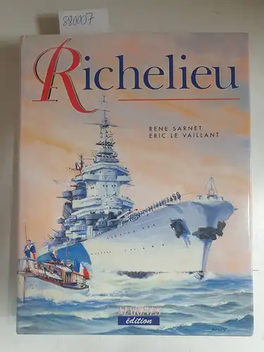 Sarnet, René und Vaillant Eric Le: Richelieu. 