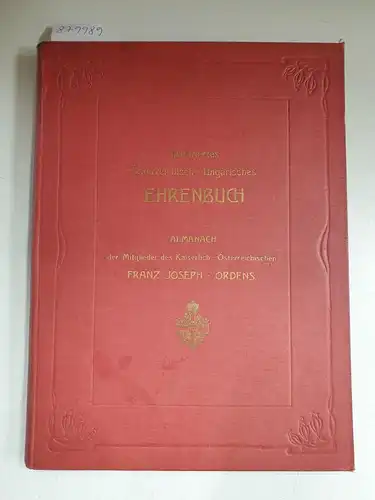 Kaiserlich-Österreichischer Franz Joseph-Orden (Hrsg.): Illustriertes Österreichisch-Ungarisches Ehren-Buch 
 Almanach der Mitglieder des Kaiserlich-Österreichischen Franz Joseph-Ordens anlässlich seiner sechzigjährigen Gründungsfeier. 