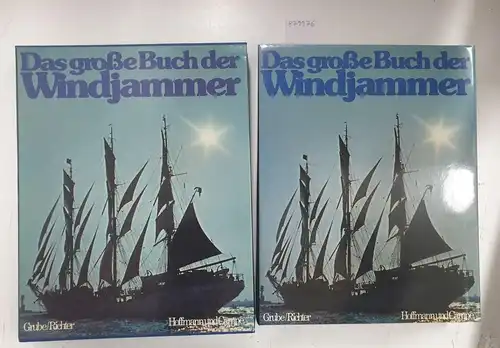 Grube, Frank und Gerhard Richter (Hrsg.): Das grosse Buch der Windjammer : Ausgabe in Halbleinen-Schuber. 