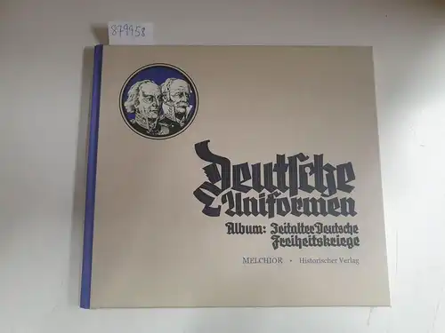 Melchior Verlag und . Melchior Verlag: Zigarettenbilder-Album Das Zeitalter der Befreiungskriege". 