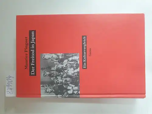 Maurice, Pinguet, Makoto Ozaki und Walther Fekl: Der Freitod in Japan. Ein Kulturvergleich. 