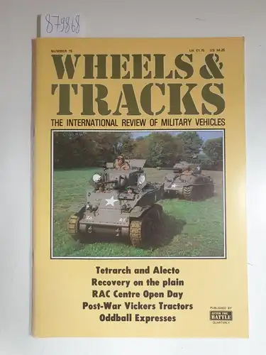 Wheels & Tracks: The International Review of Military Vehicles : Number 15. 