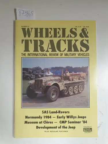 Wheels & Tracks: The International Review of Military Vehicles : Number 9. 