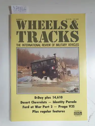Wheels & Tracks: The International Review of Military Vehicles : Number 8. 