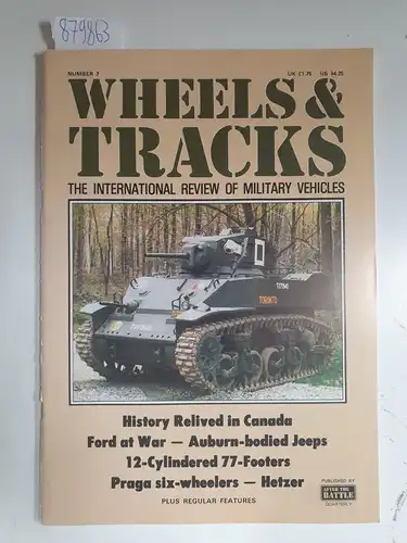 Wheels & Tracks: The International Review of Military Vehicles : Number 7. 