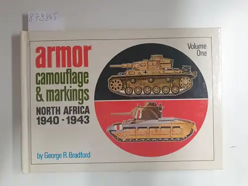 Bradford, George R: Armor Camouflage & Markings 
 North Africa 1940-1943. 