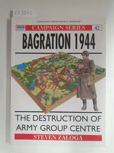 Zaloga, Steven: Bagration 1944 
 The Destruction of Army Group Centre. 