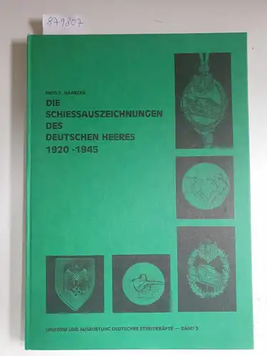 Haarcke, Ingo G: Die Schiessauszeichnungen des Deutschen Heeres 1920-1945 
 (Uniform und Ausrüstung deutscher Streitkräfte : Band 3). 