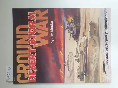 Mesko, Jim: Ground War : Desert Storm. 