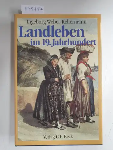 Weber-Kellermann, Ingeborg: Landleben im 19. Jahrhundert. 