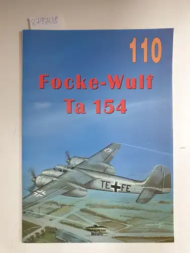 Ledwoch, Janusz: Focke-Wulf Ta 154 " Moskito". 