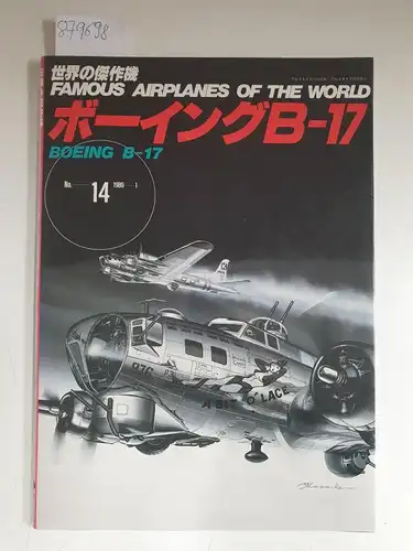 Bunrin-Do. Co. Ltd. Tokyo Japan: Boeing B-17
 (= Famous Airplanes of the World  No. 14, January 1989). 