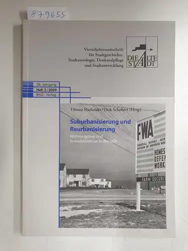 Harlander, Tilman und Dirk Schubert (Hrsg.): Suburbanisiserung und Reurbanisierung : Wohungsbau und Immobilienkrise in den USA 
 (Die Alte Stadt : 36. Jahrgang : Heft 2). 